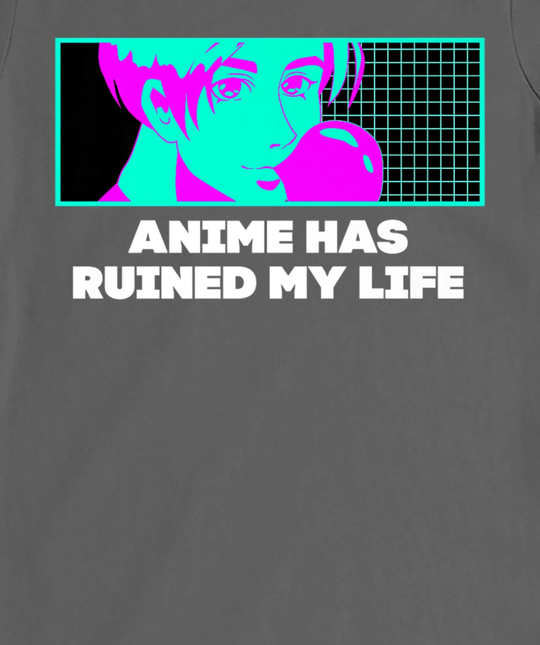 Anime Has Ruined My Life Funny Anime Lover Humor Otaku T-Shirt, Women T-Shirt