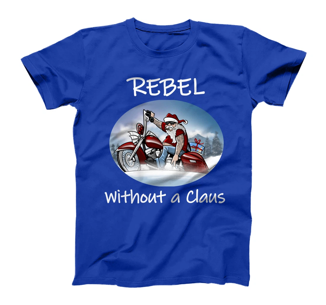 Rebel Without a Clause humorous Christmas Santa (C) T-Shirt
