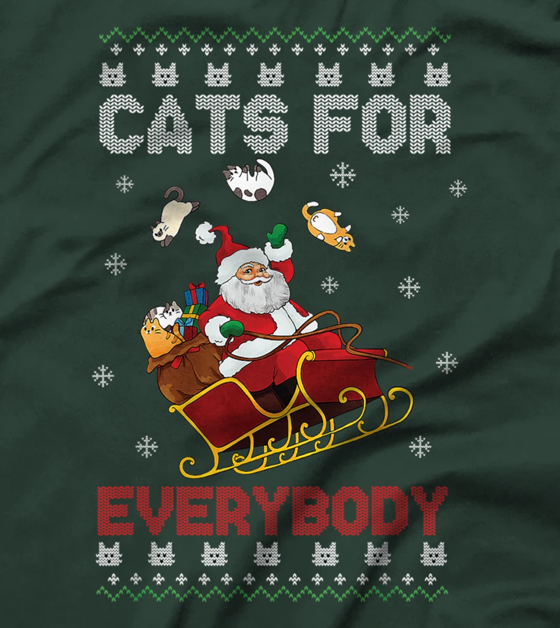 Cats For Everybody Christmas Cute Cat Lover Ugly Sweater T-Shirt