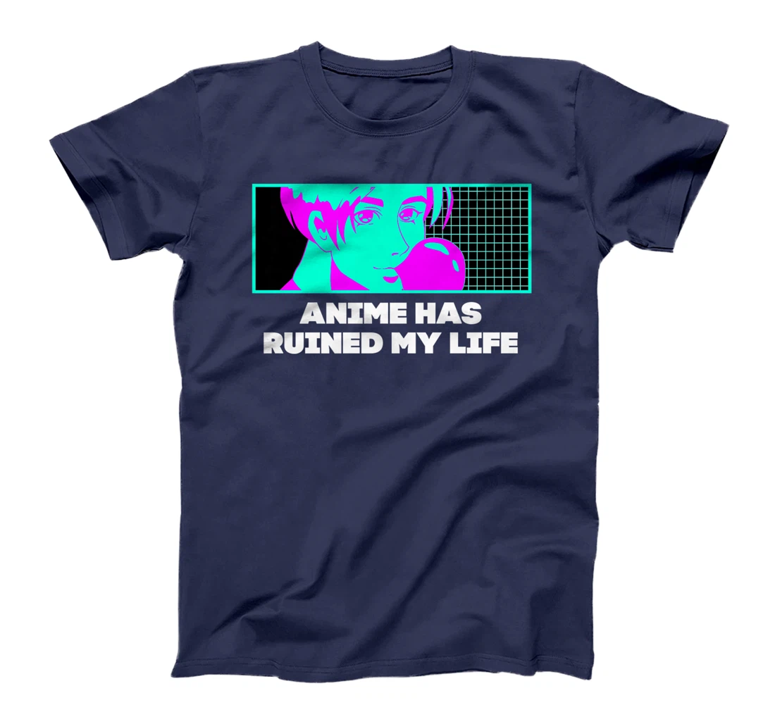 Anime Has Ruined My Life Funny Anime Lover Humor Otaku T-Shirt, Women T-Shirt