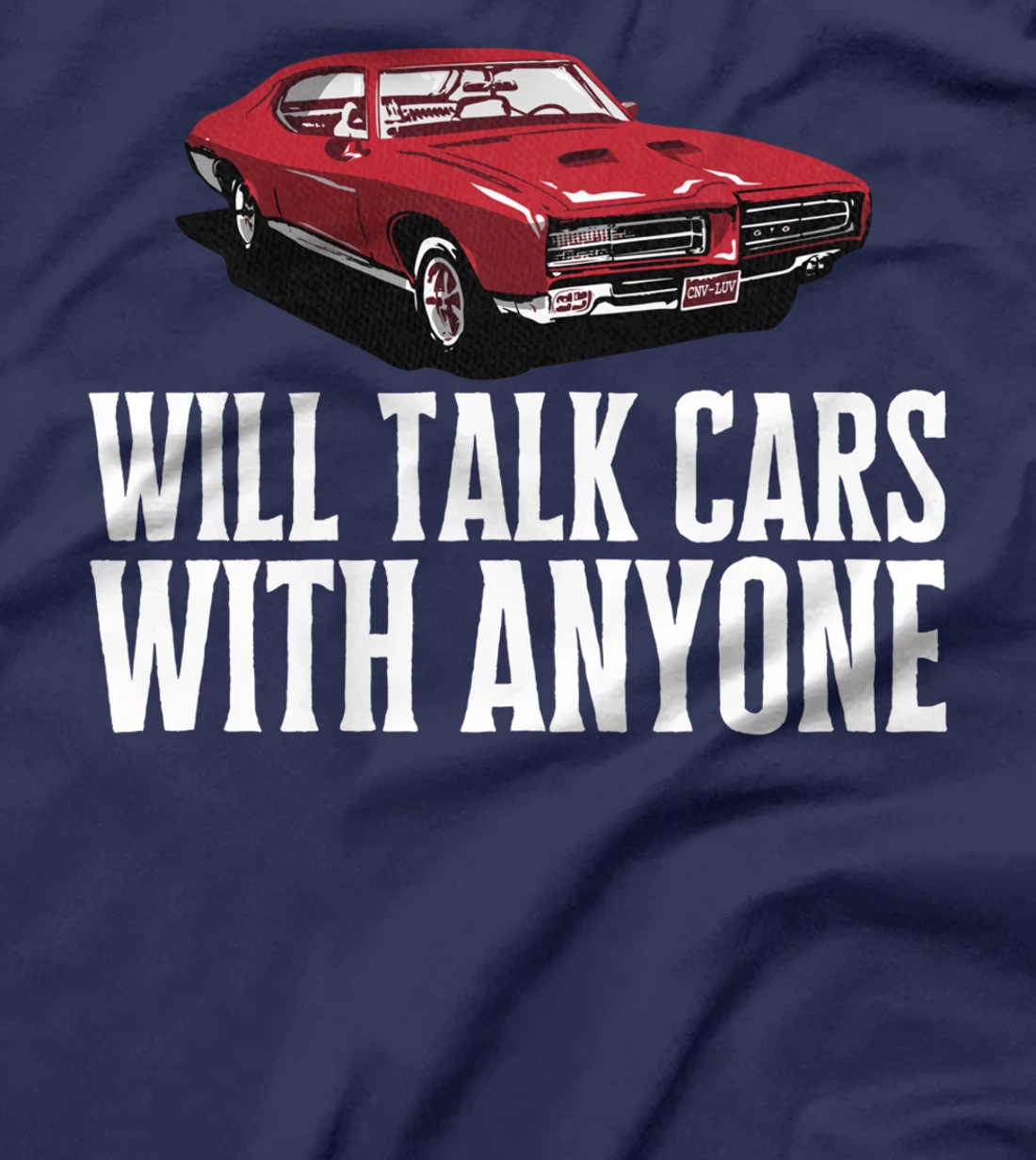 Will Talk Cars With Anyone Shirt Automobile Lovers Funny T-Shirt