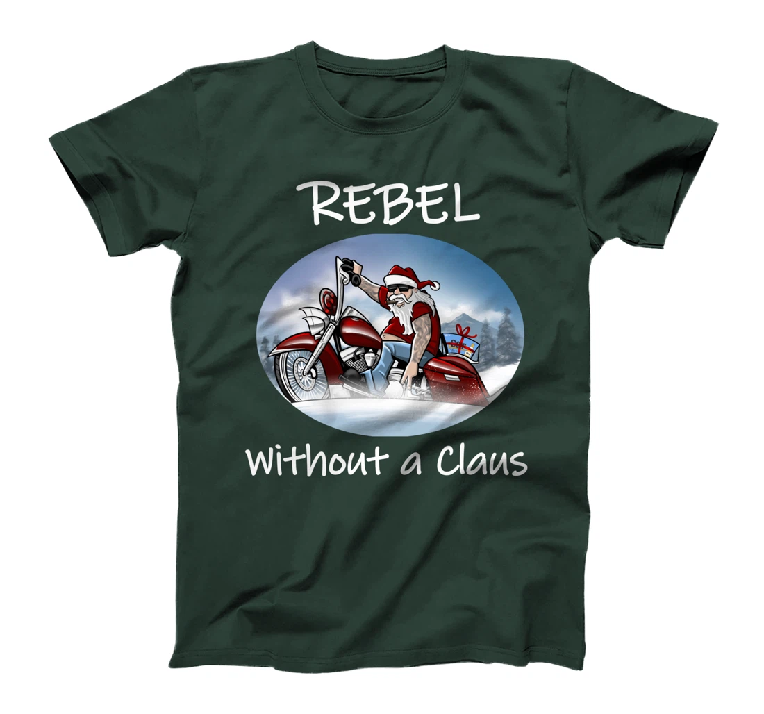 Rebel Without a Clause humorous Christmas Santa (C) T-Shirt