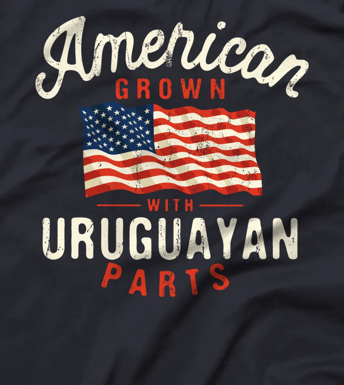American Grown with Uruguayan Parts Patriotic Nationality T-Shirt