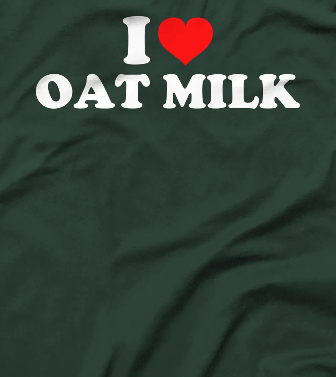 I Love Oat Milk T-Shirt