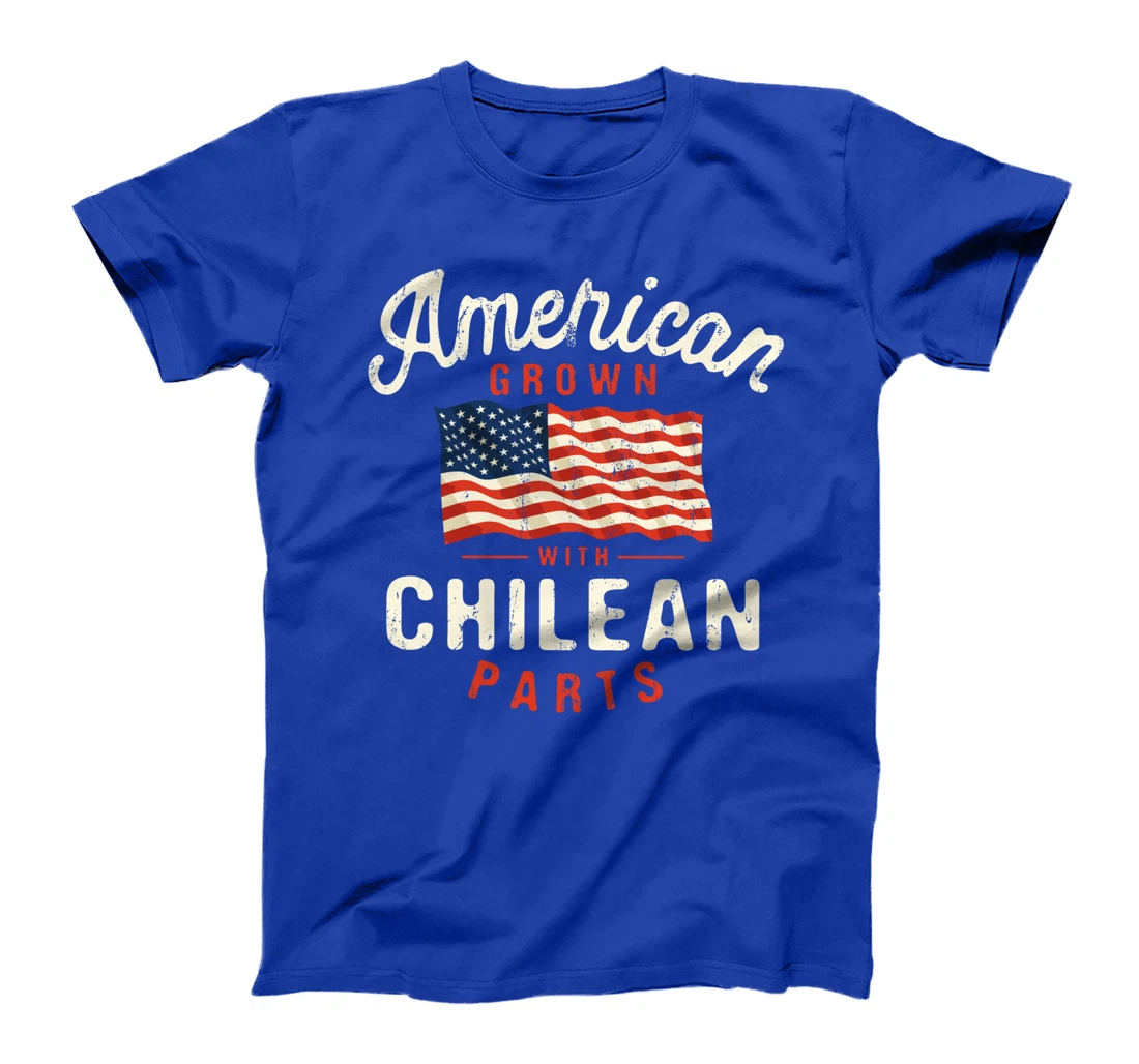 American Grown with Chilean Parts Patriotic Nationality T-Shirt