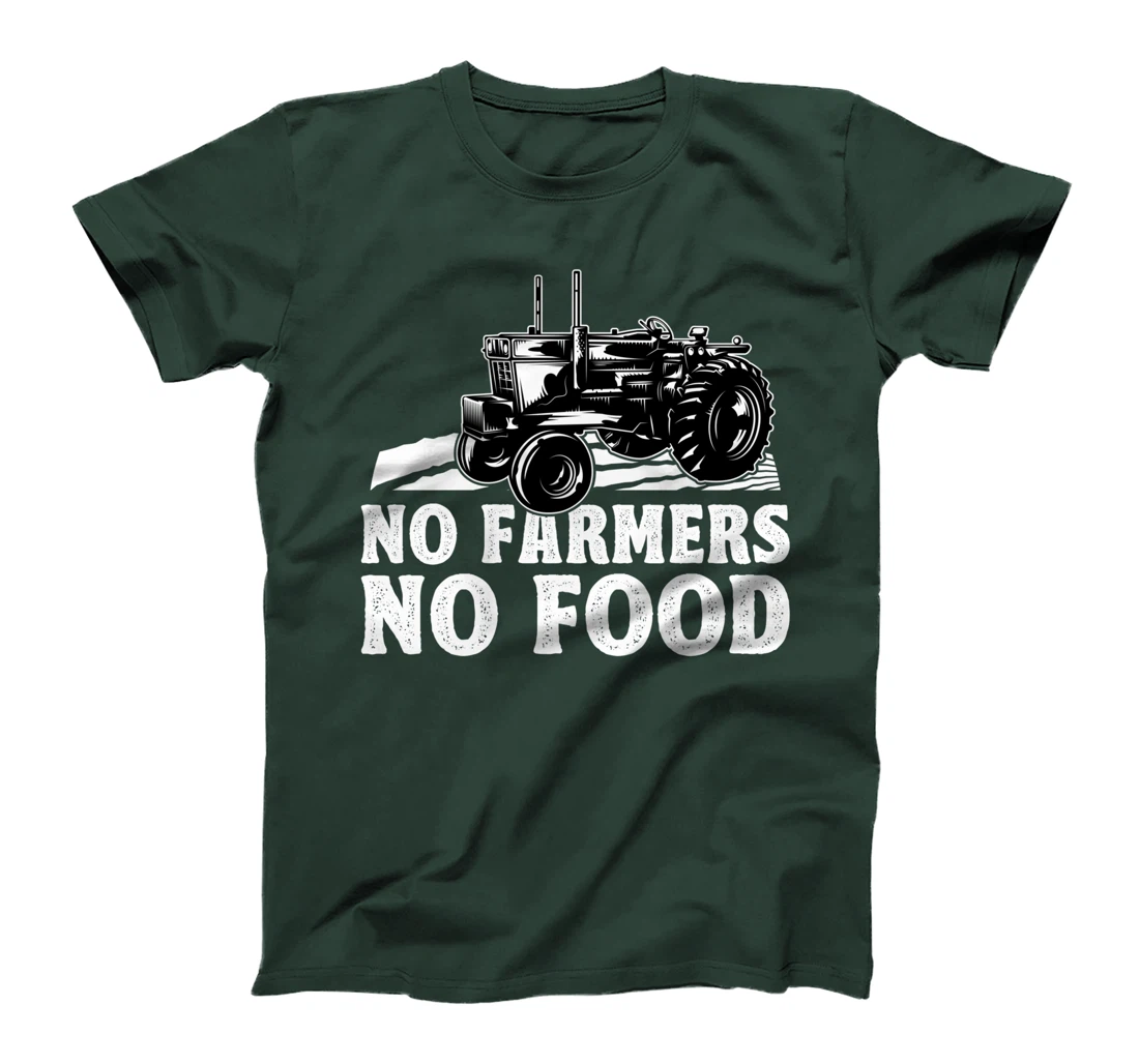 Farming No Farmers No Food Farmer Tractor Driver T-Shirt