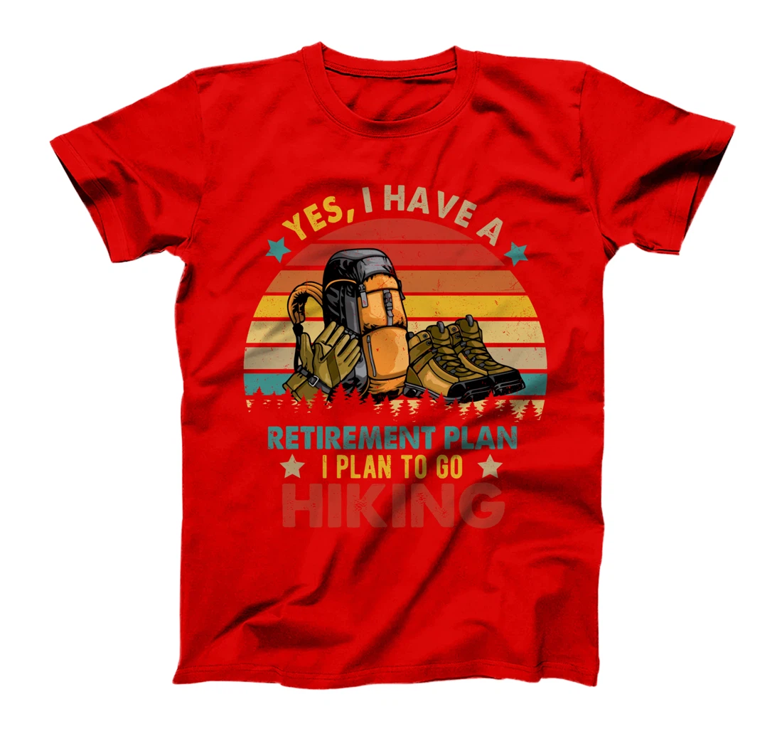 Vintage Retro I Have A Retirement Plan To Go Hiking Lover T-Shirt