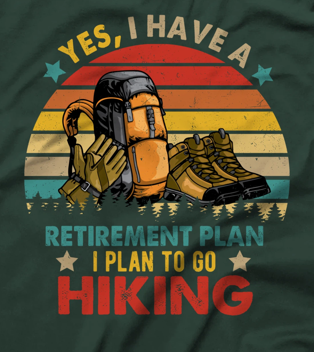 Vintage Retro I Have A Retirement Plan To Go Hiking Lover T-Shirt