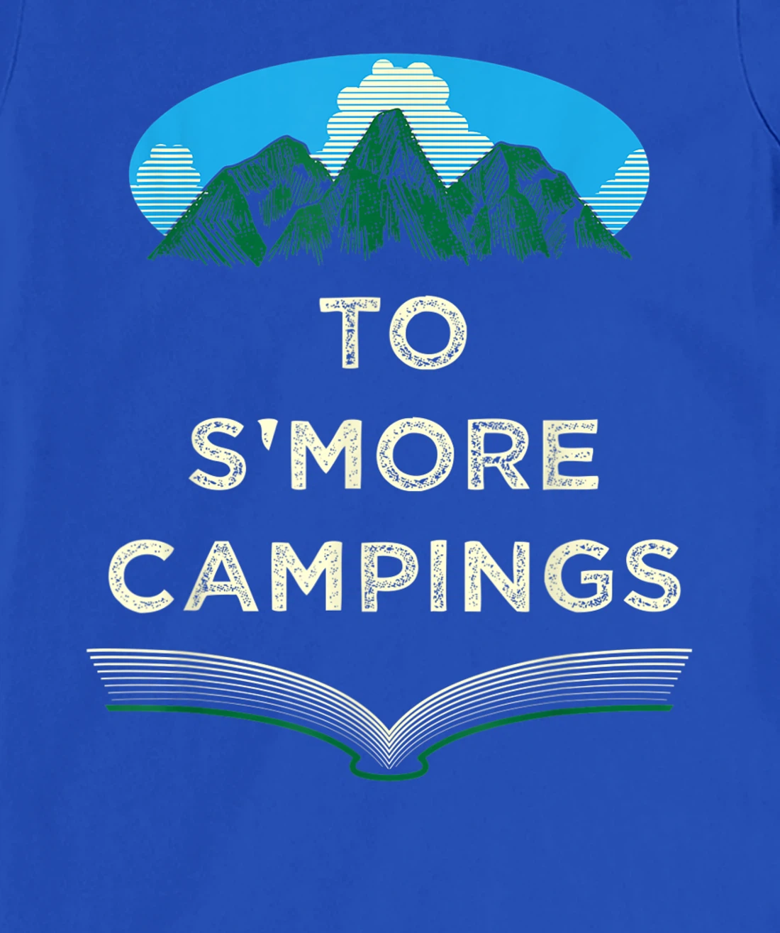 To Smore Campings Camper Sayings Camp Quotes Trip Summer T-Shirt, Women T-Shirt