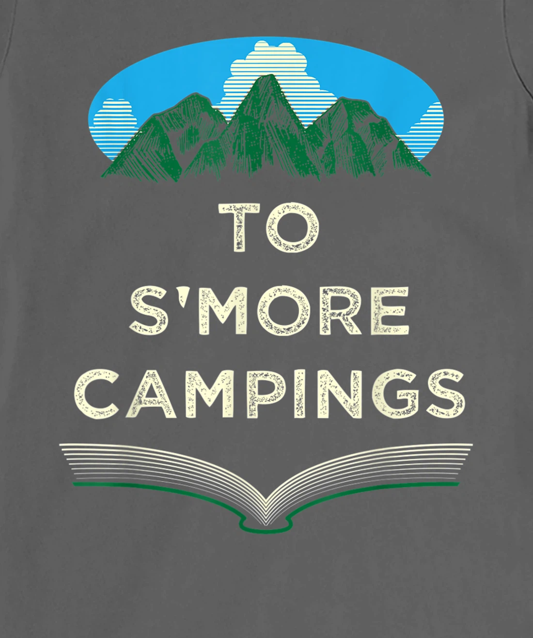 To Smore Campings Camper Sayings Camp Quotes Trip Summer T-Shirt, Women T-Shirt