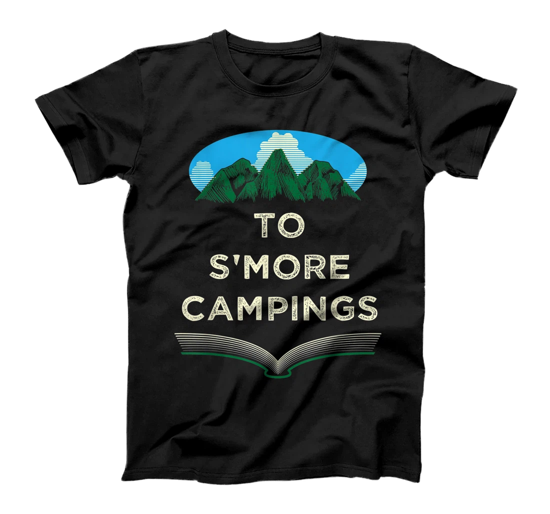 To Smore Campings Camper Sayings Camp Quotes Trip Summer T-Shirt, Women T-Shirt