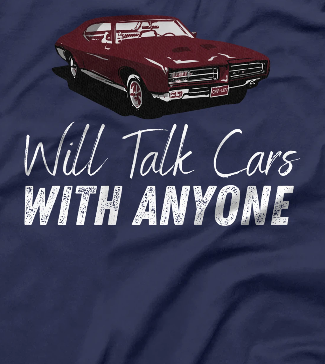 Will Talk Cars With Anyone Shirt Automobile Lovers Funny T-Shirt