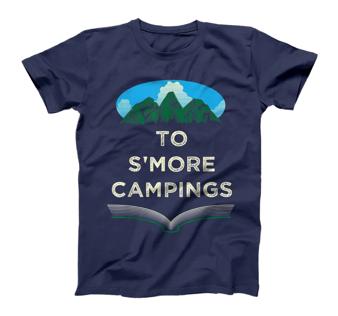 To Smore Campings Camper Sayings Camp Quotes Trip Summer T-Shirt, Women T-Shirt