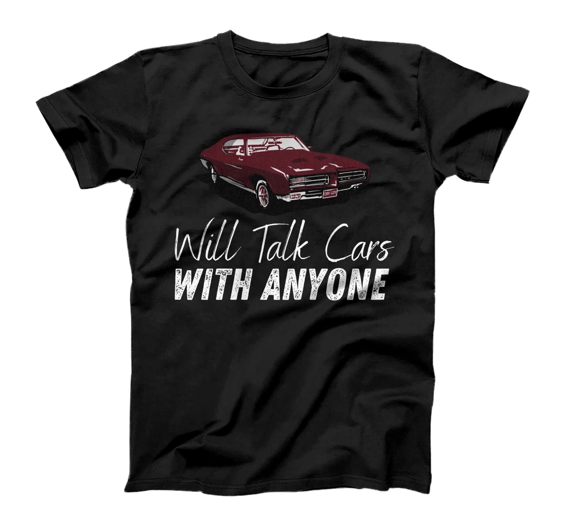 Will Talk Cars With Anyone Shirt Automobile Lovers Funny T-Shirt