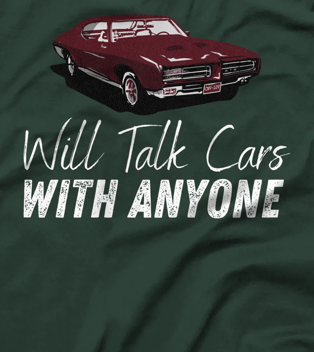 Will Talk Cars With Anyone Shirt Automobile Lovers Funny T-Shirt