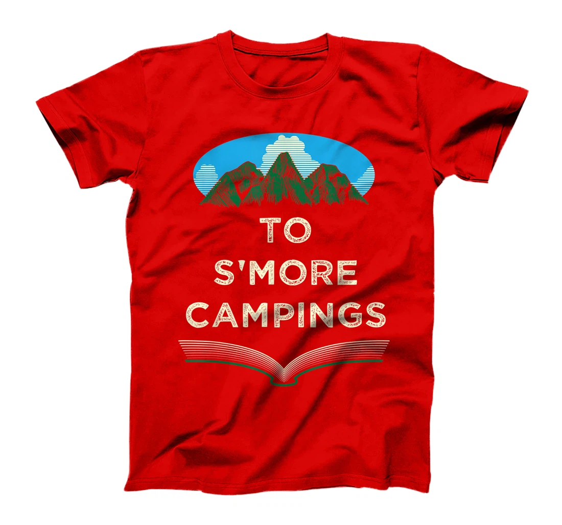 To Smore Campings Camper Sayings Camp Quotes Trip Summer T-Shirt, Women T-Shirt