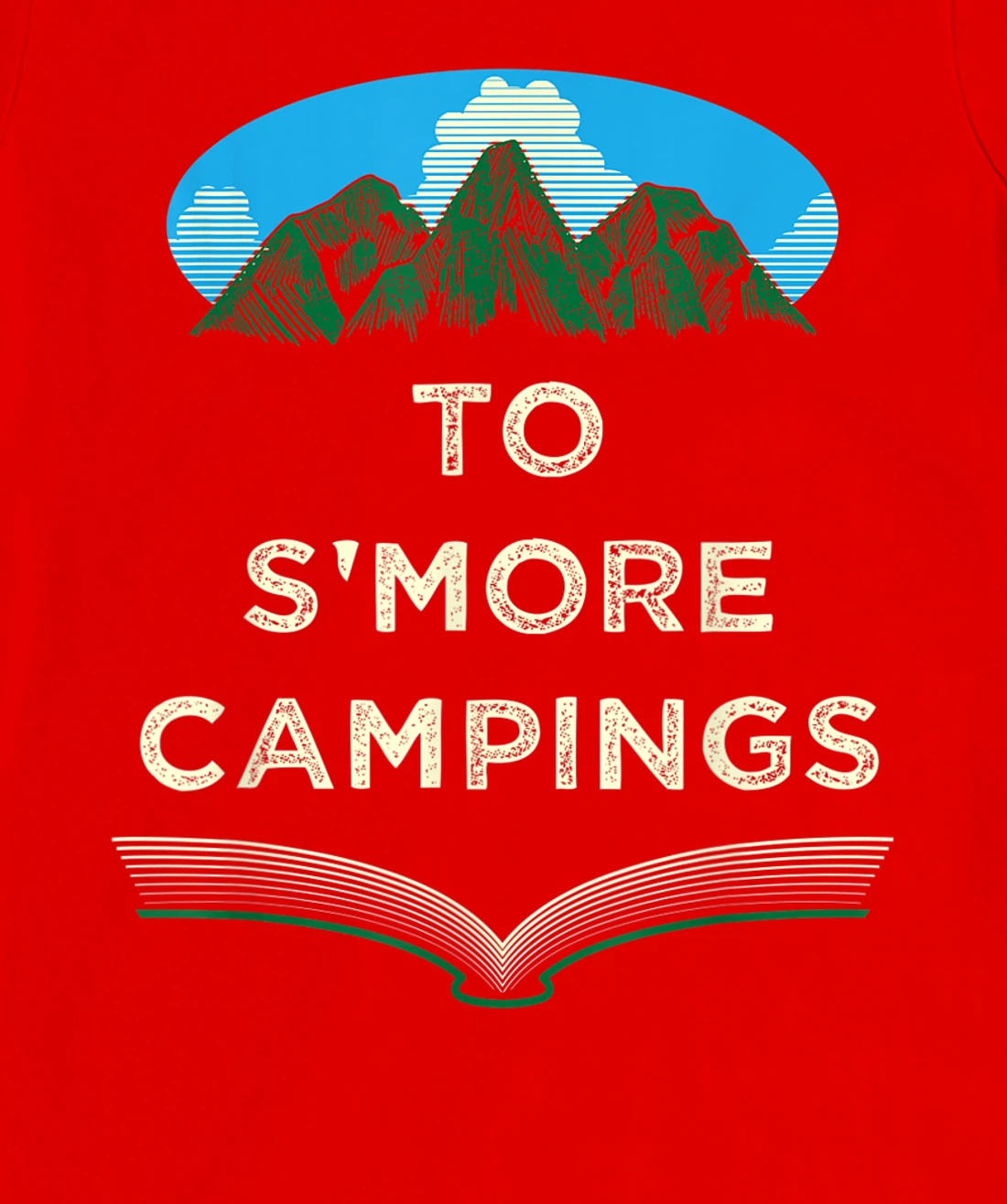 To Smore Campings Camper Sayings Camp Quotes Trip Summer T-Shirt, Women T-Shirt