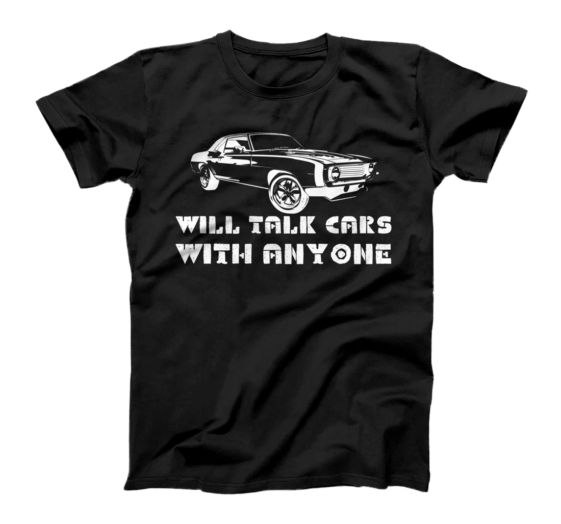 Will Talk Cars With Anyone Shirt Automobile Lovers Funny T-Shirt