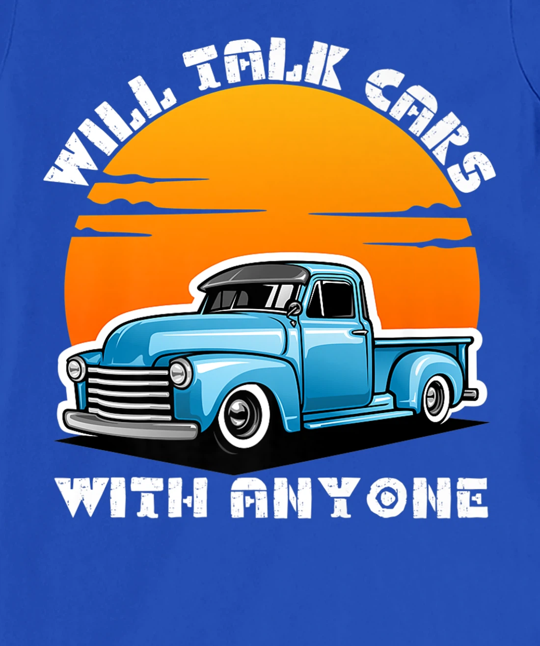 Will Talk Cars With Anyone Shirt Automobile Lovers Funny T-Shirt, Women T-Shirt
