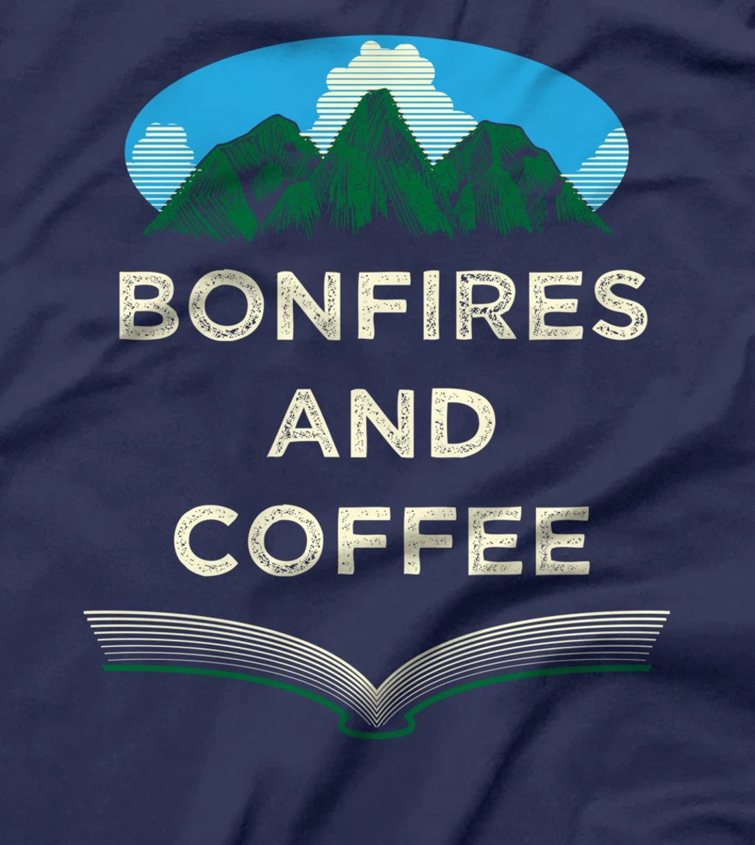 Bonfires and Coffee Camping Coffee Lover Camper Caffeine T-Shirt