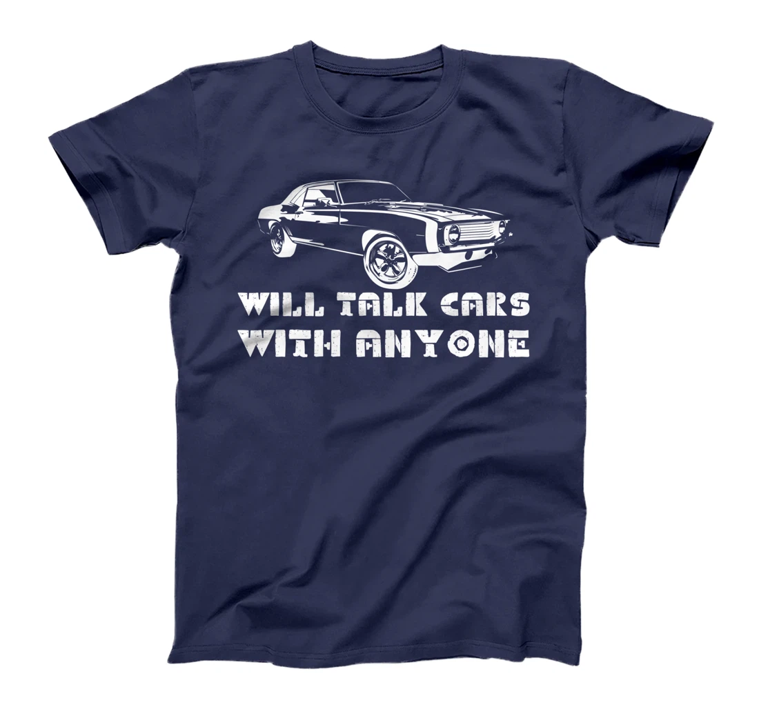 Will Talk Cars With Anyone Shirt Automobile Lovers Funny T-Shirt