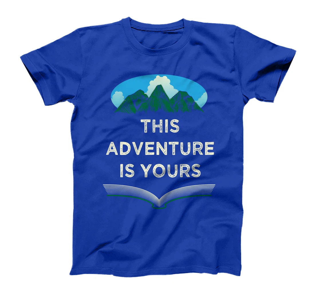 This Adventure Is Yours Camping Trip Camper Travel Hiking T-Shirt