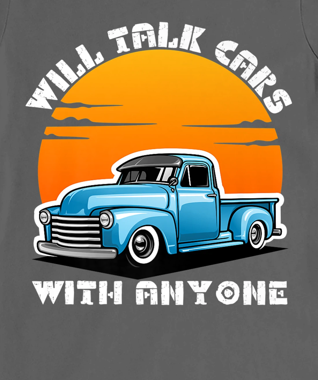 Will Talk Cars With Anyone Shirt Automobile Lovers Funny T-Shirt, Women T-Shirt
