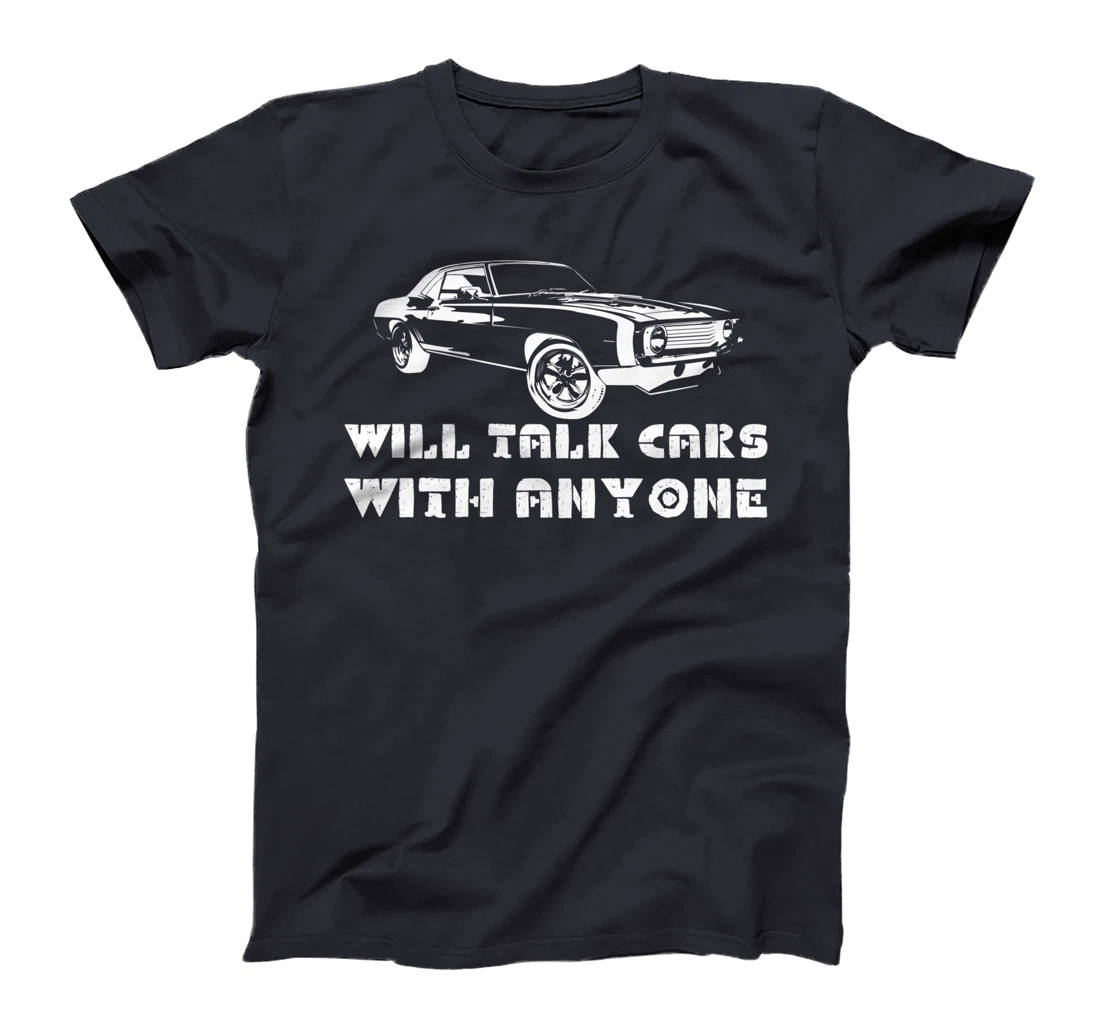 Will Talk Cars With Anyone Shirt Automobile Lovers Funny T-Shirt