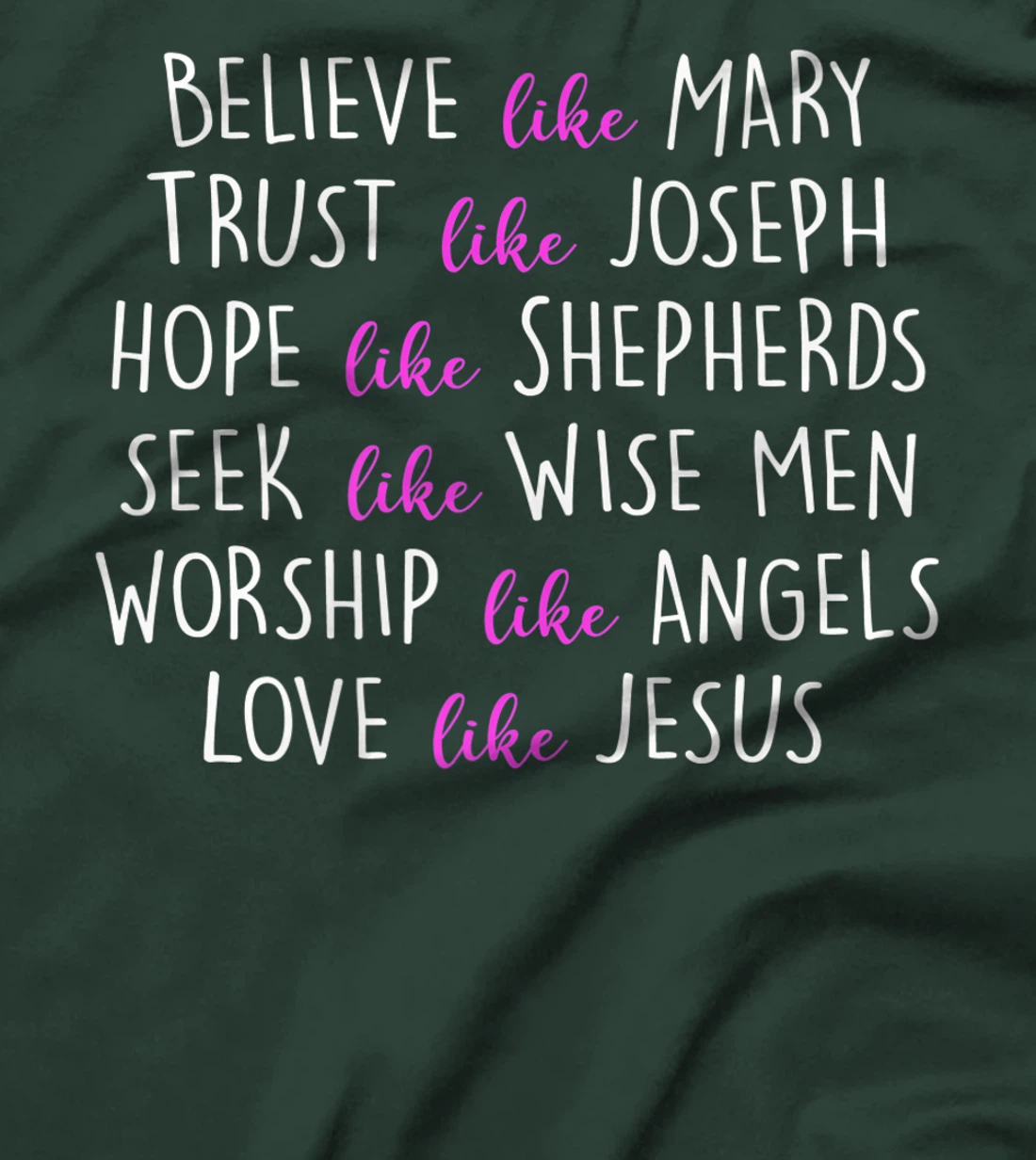believe like mary trust like joseph Hope Like Shepherds T-Shirt, Women T-Shirt