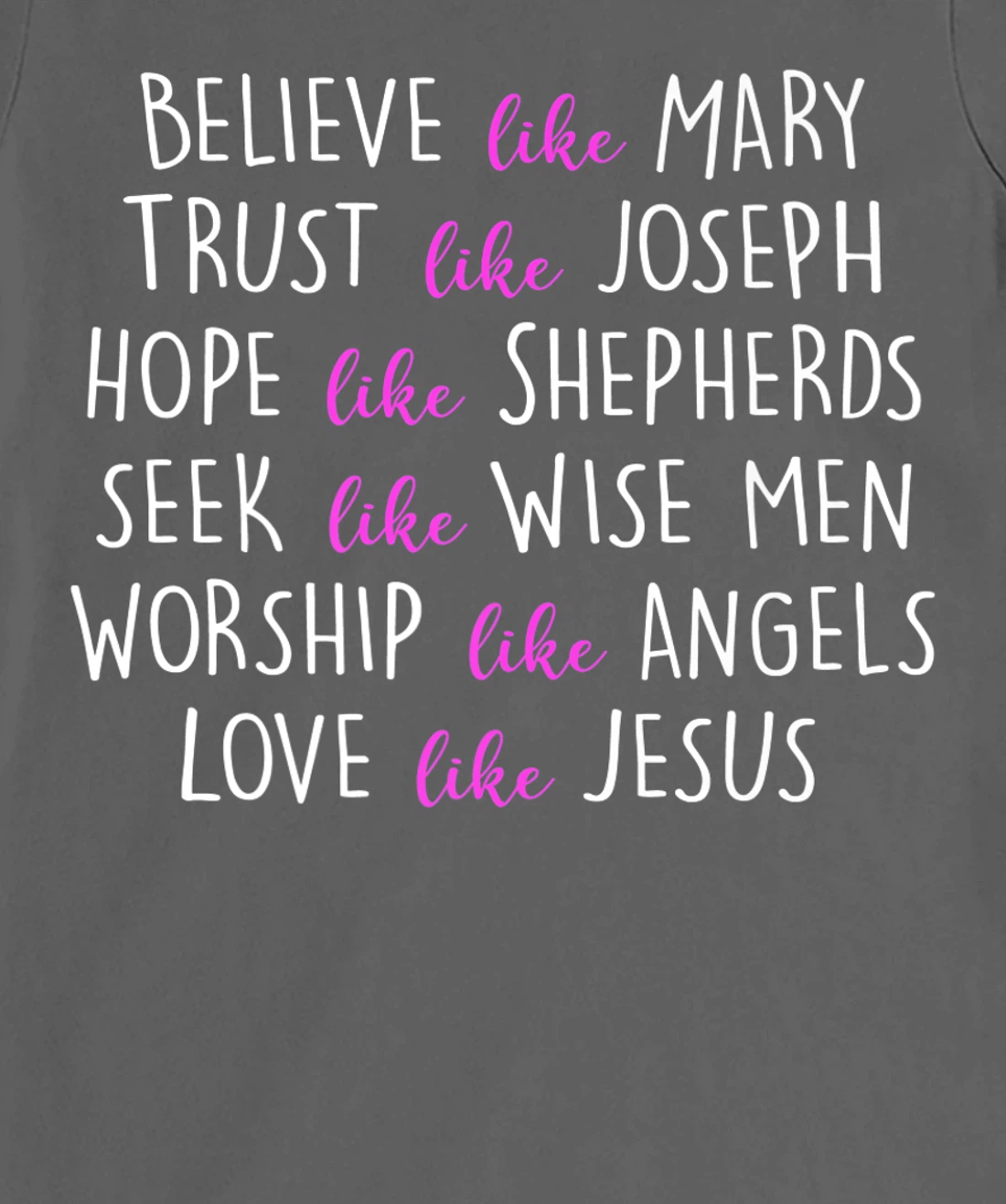 believe like mary trust like joseph Hope Like Shepherds T-Shirt, Women T-Shirt