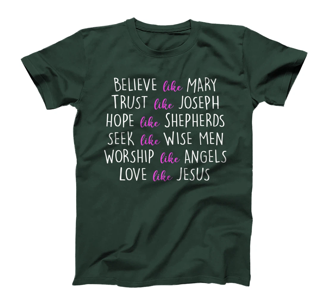 believe like mary trust like joseph Hope Like Shepherds T-Shirt, Women T-Shirt