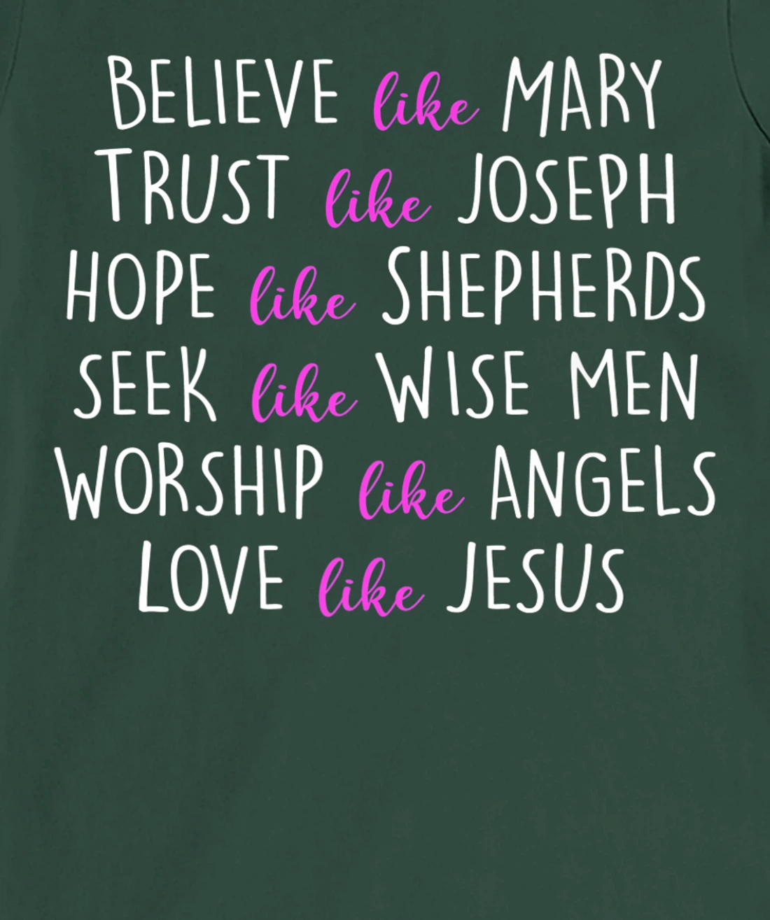 believe like mary trust like joseph Hope Like Shepherds T-Shirt, Women T-Shirt