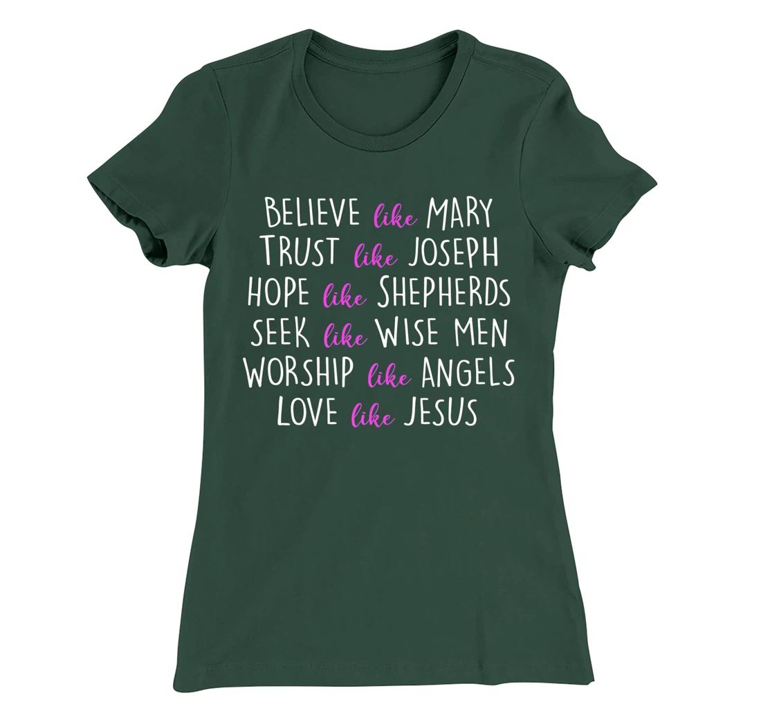 believe like mary trust like joseph Hope Like Shepherds T-Shirt, Women T-Shirt