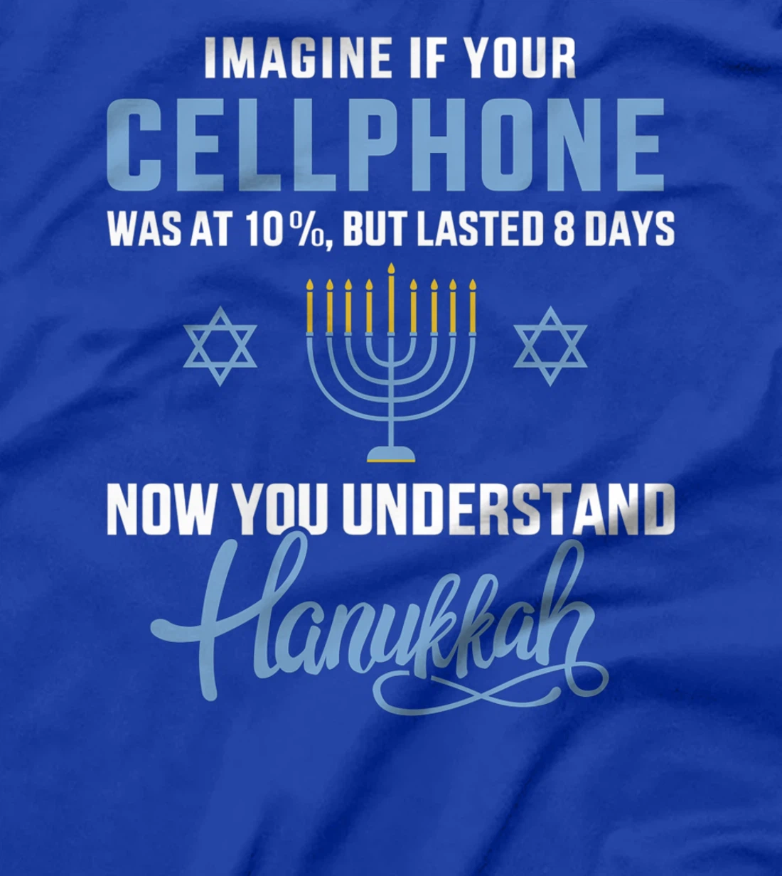 Funny cellphone 8 days understand jewish Hanukkah Chanukah T-Shirt