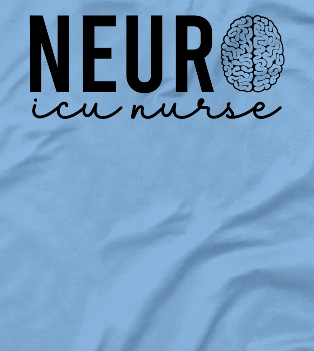 Neurosurgery Neurology Neuro Tech Trauma Icu Stroke Nurse T-Shirt, Women T-Shirt