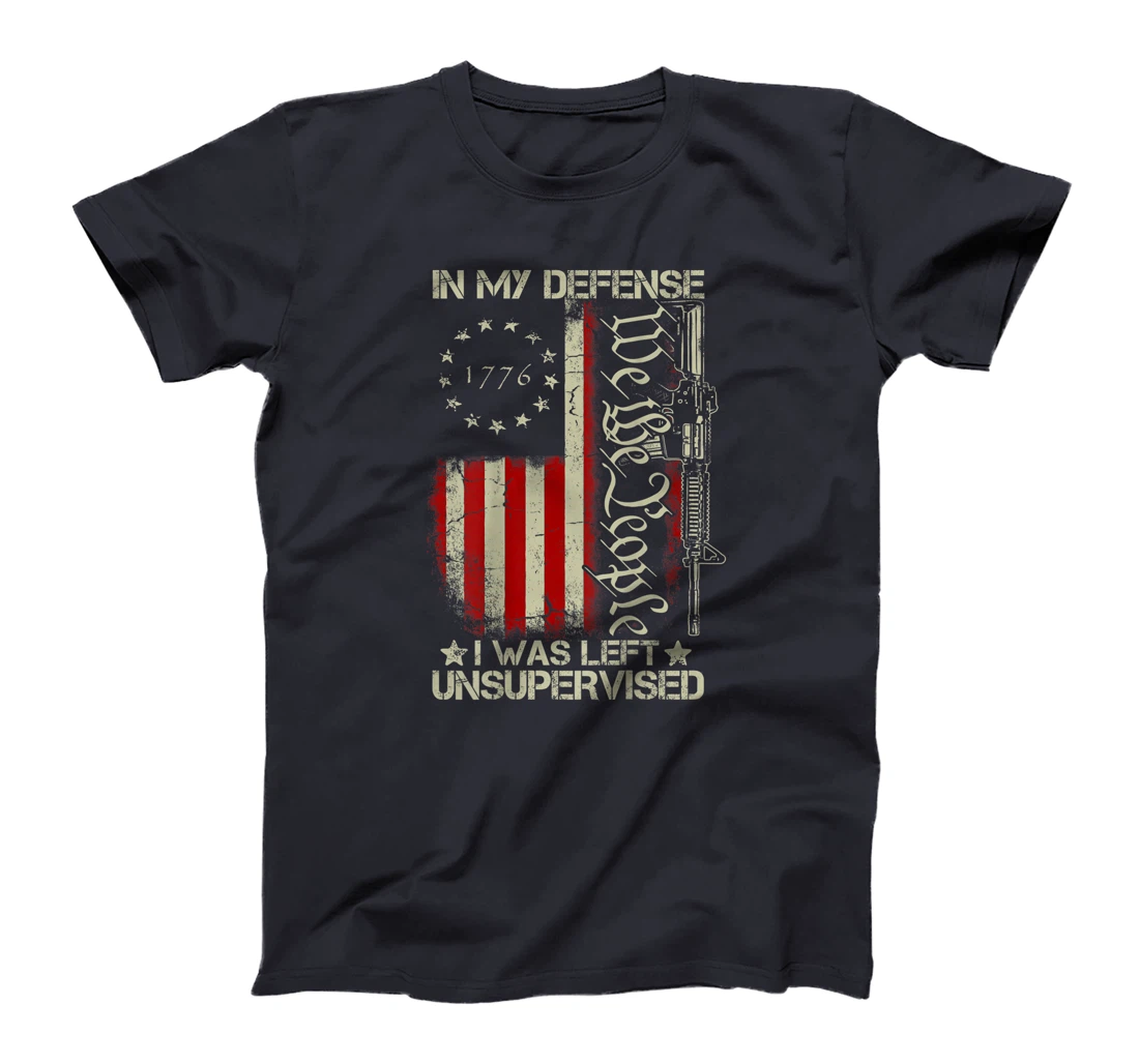 Gun USA Flag In My Defense I Was Left Unsupervised (on back) T-Shirt, Women T-Shirt