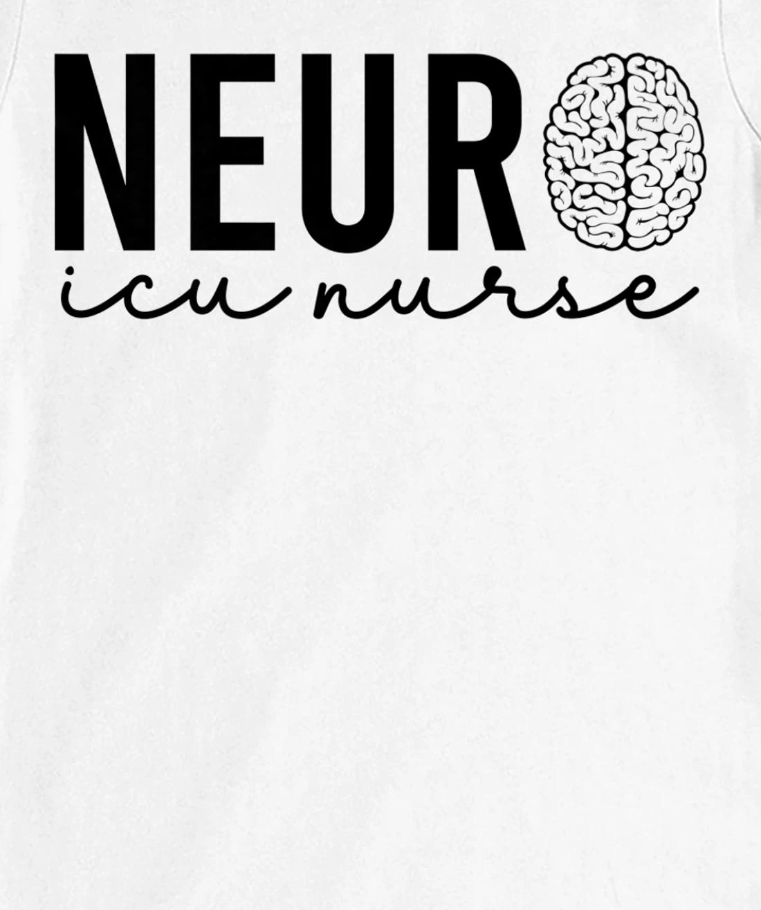 Neurosurgery Neurology Neuro Tech Trauma Icu Stroke Nurse T-Shirt, Women T-Shirt