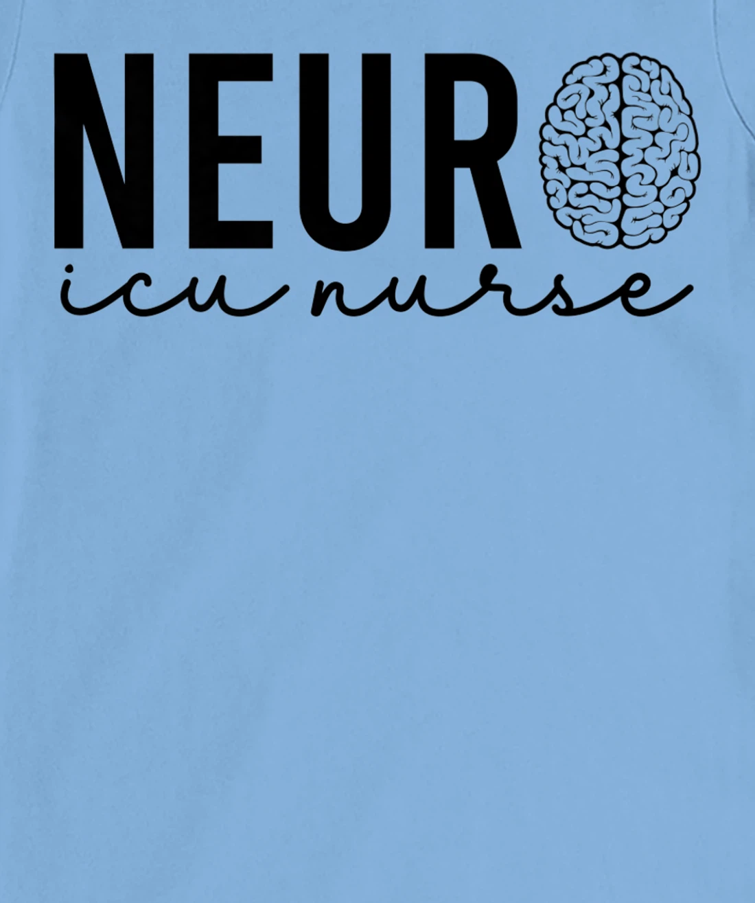 Neurosurgery Neurology Neuro Tech Trauma Icu Stroke Nurse T-Shirt, Women T-Shirt