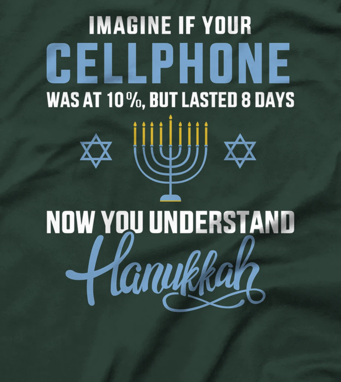 Funny cellphone 8 days understand jewish Hanukkah Chanukah T-Shirt