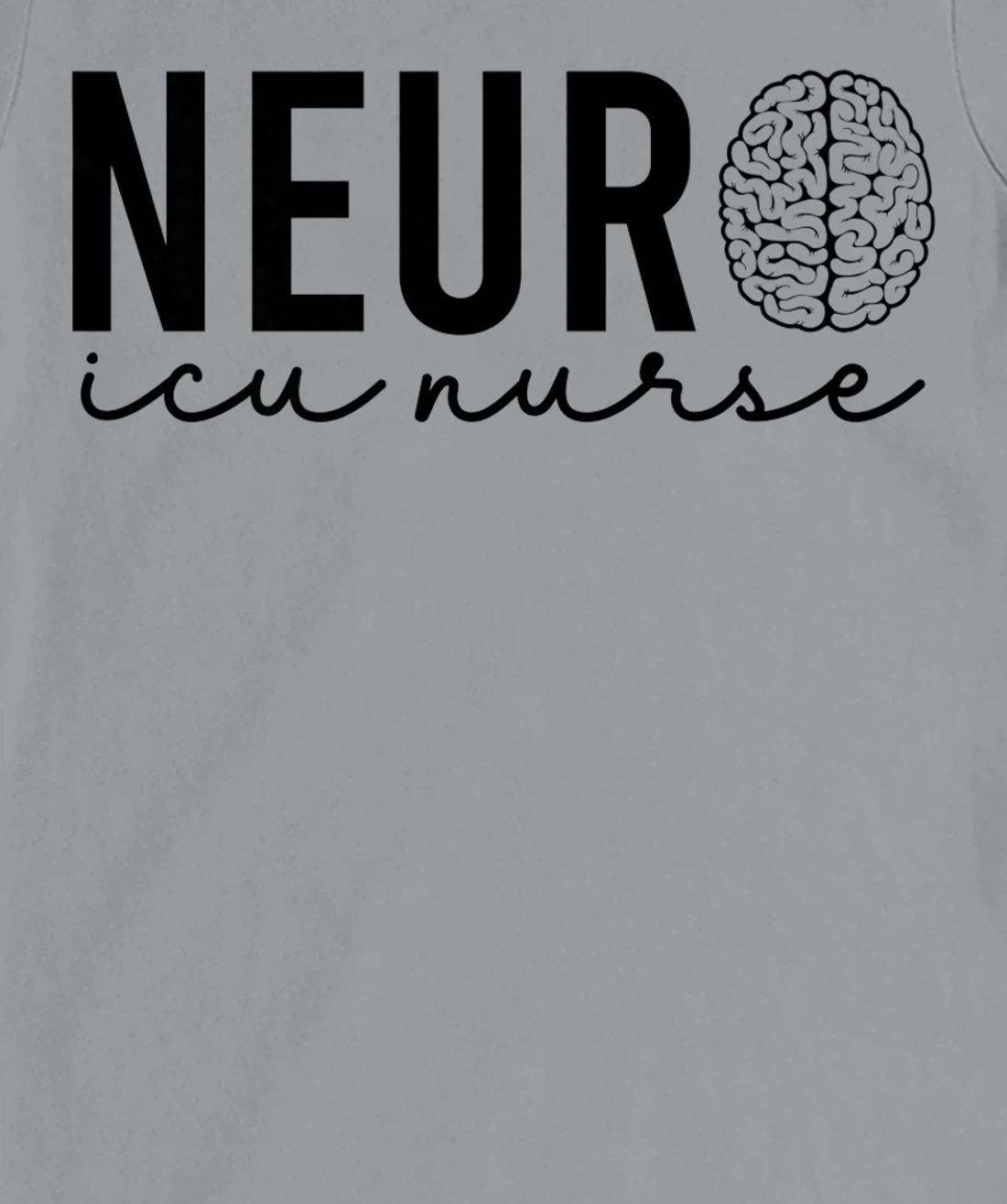 Neurosurgery Neurology Neuro Tech Trauma Icu Stroke Nurse T-Shirt, Women T-Shirt