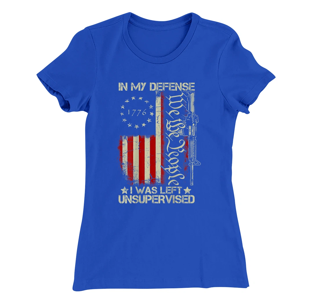 Gun USA Flag In My Defense I Was Left Unsupervised (on back) T-Shirt, Women T-Shirt