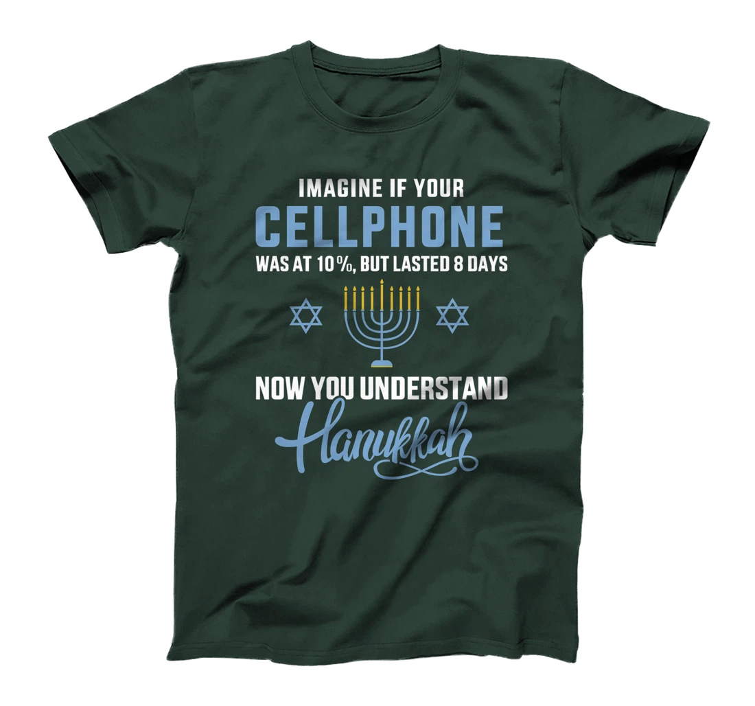 Funny cellphone 8 days understand jewish Hanukkah Chanukah T-Shirt