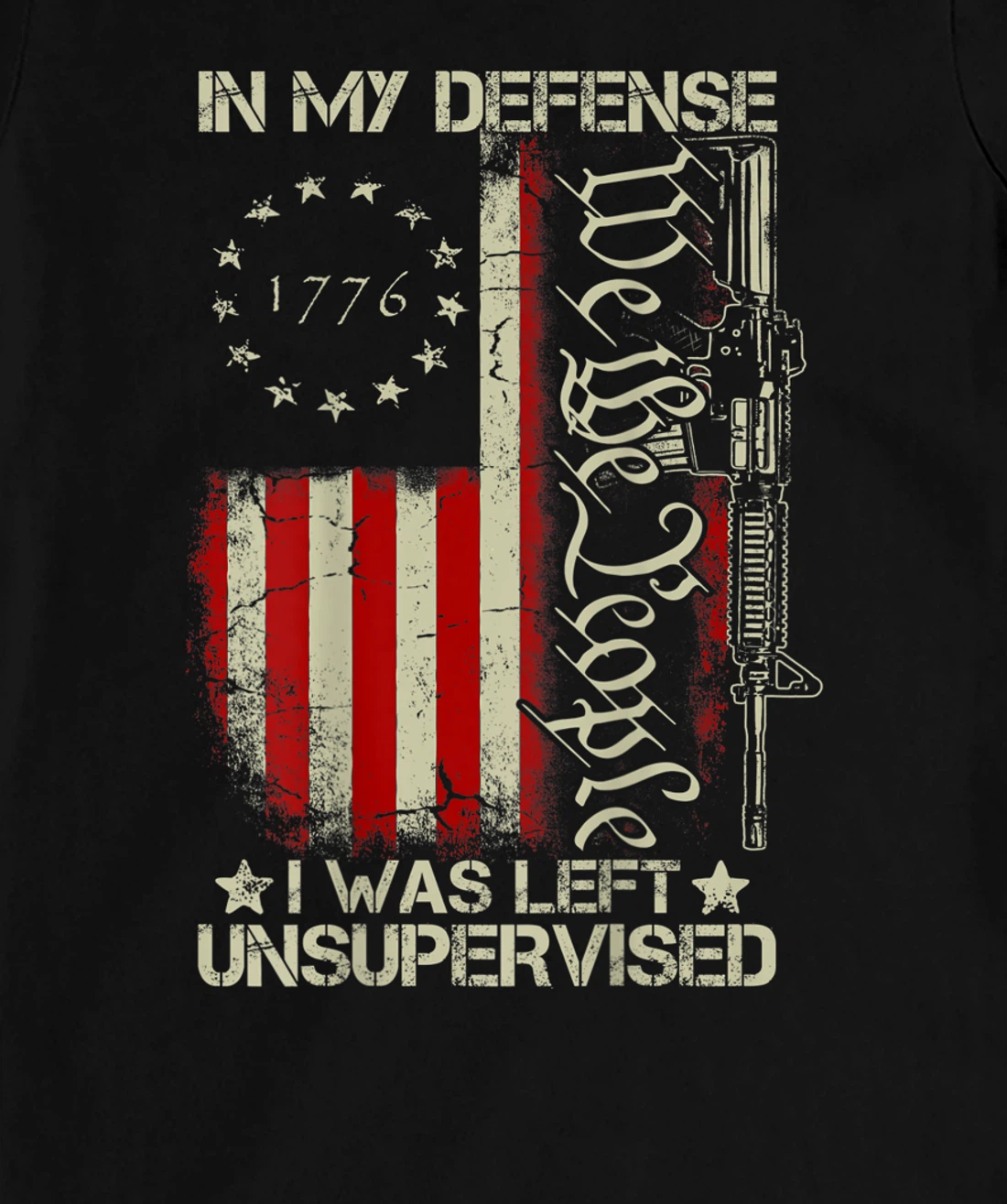 Gun USA Flag In My Defense I Was Left Unsupervised (on back) T-Shirt, Women T-Shirt