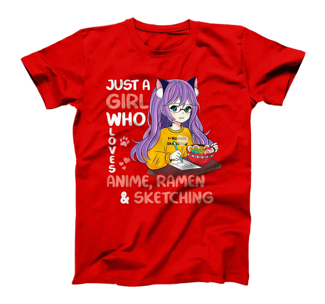 Just A Girl Who Loves Anime Ramen And Sketching Teen Girls T-Shirt, Kid T-Shirt and Women T-Shirt