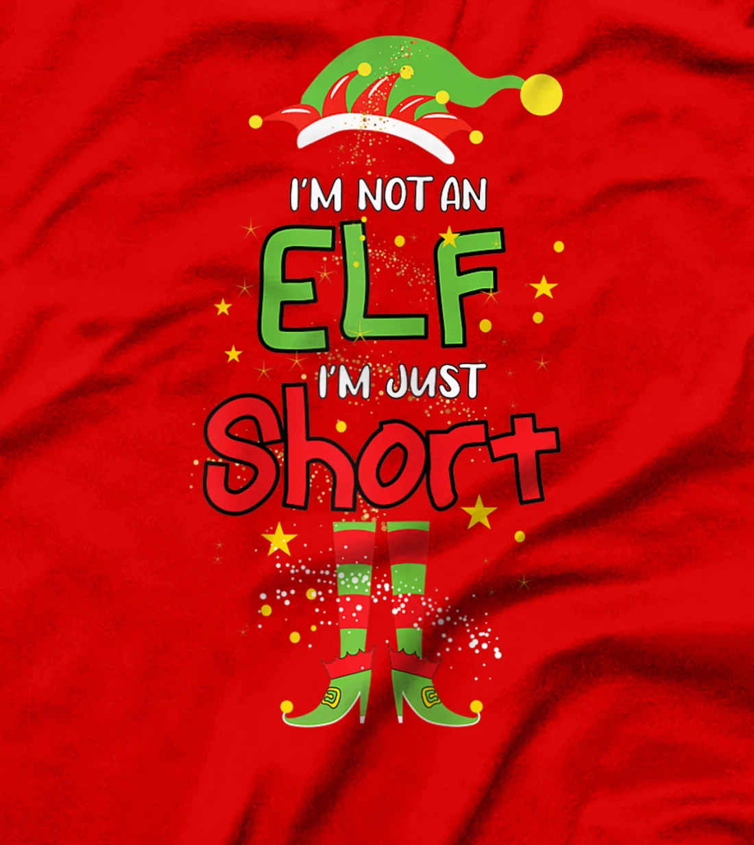 I'm Not An ELF I'm Just Short Christmas ELF Funny Pajama T-Shirt, Women T-Shirt