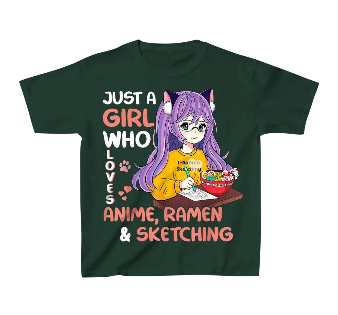 Just A Girl Who Loves Anime Ramen And Sketching Teen Girls T-Shirt, Kid T-Shirt and Women T-Shirt
