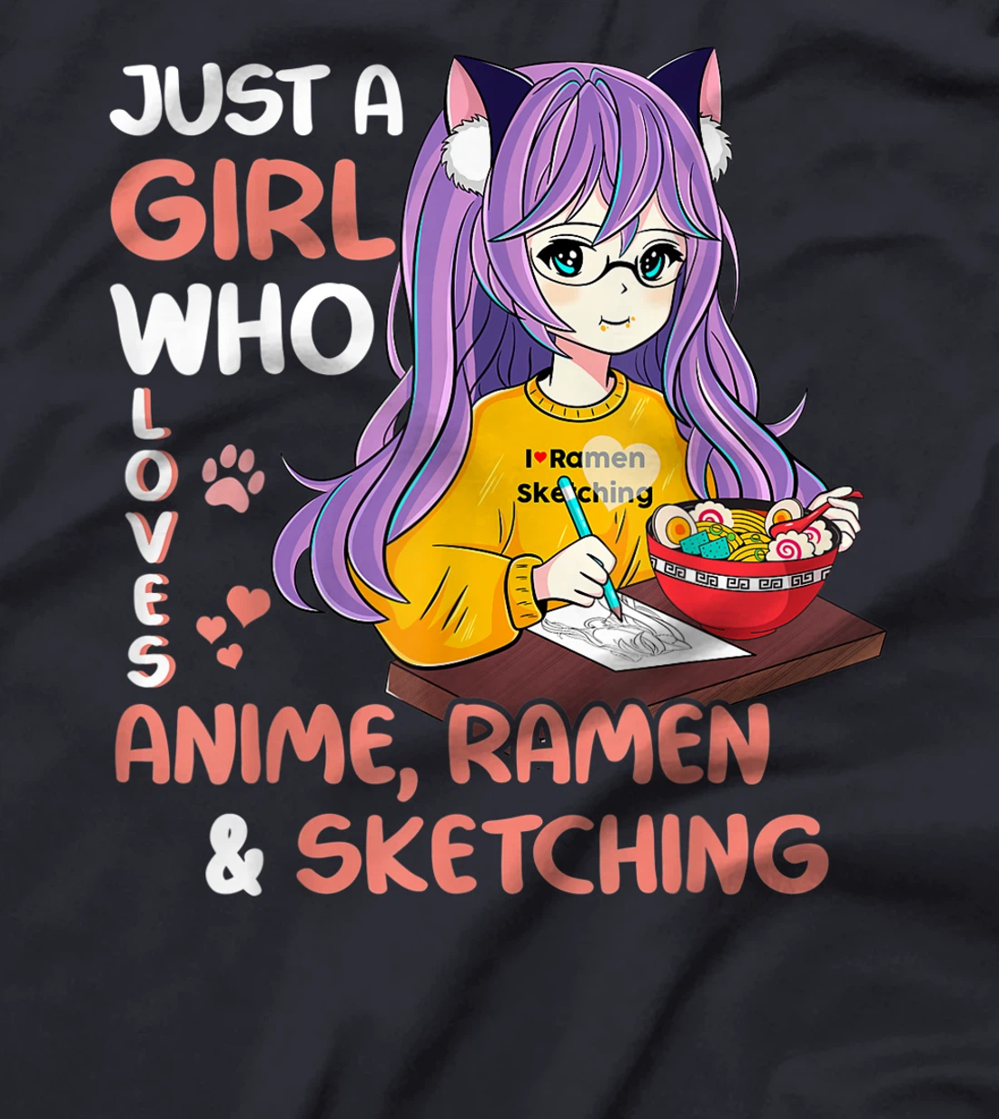 Just A Girl Who Loves Anime Ramen And Sketching Teen Girls T-Shirt, Kid T-Shirt and Women T-Shirt