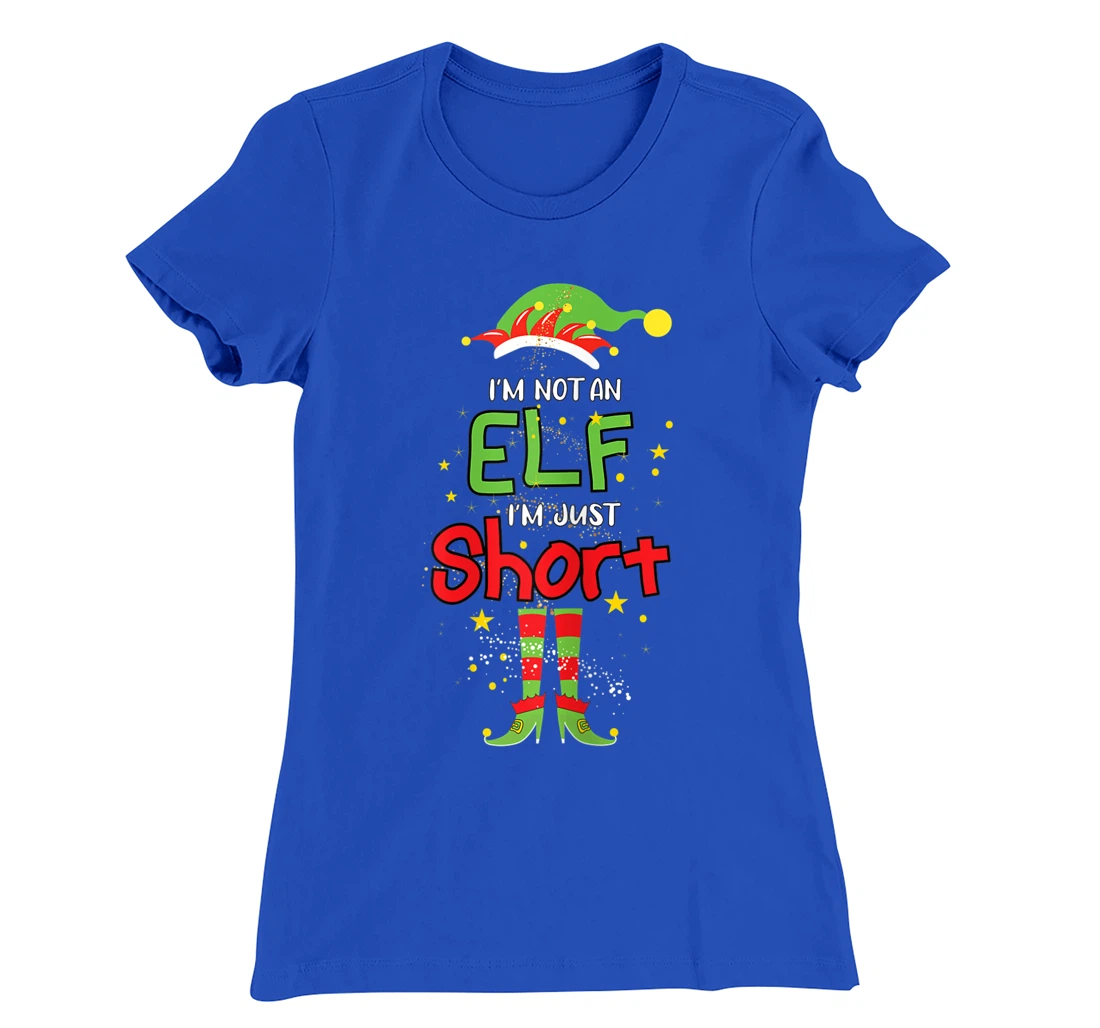 I'm Not An ELF I'm Just Short Christmas ELF Funny Pajama T-Shirt, Women T-Shirt