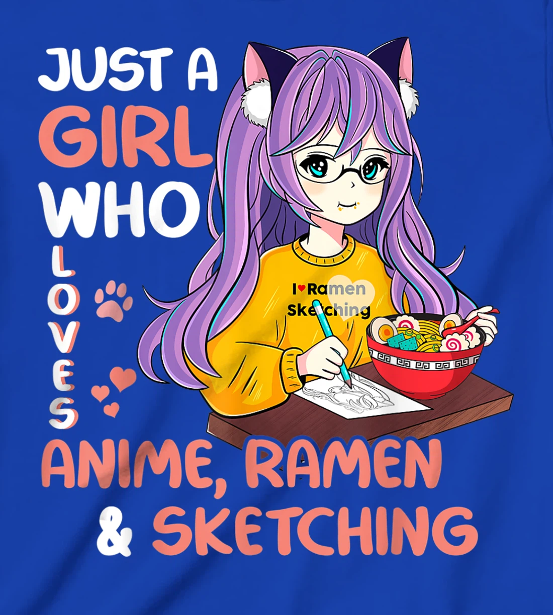 Just A Girl Who Loves Anime Ramen And Sketching Teen Girls T-Shirt, Kid T-Shirt and Women T-Shirt