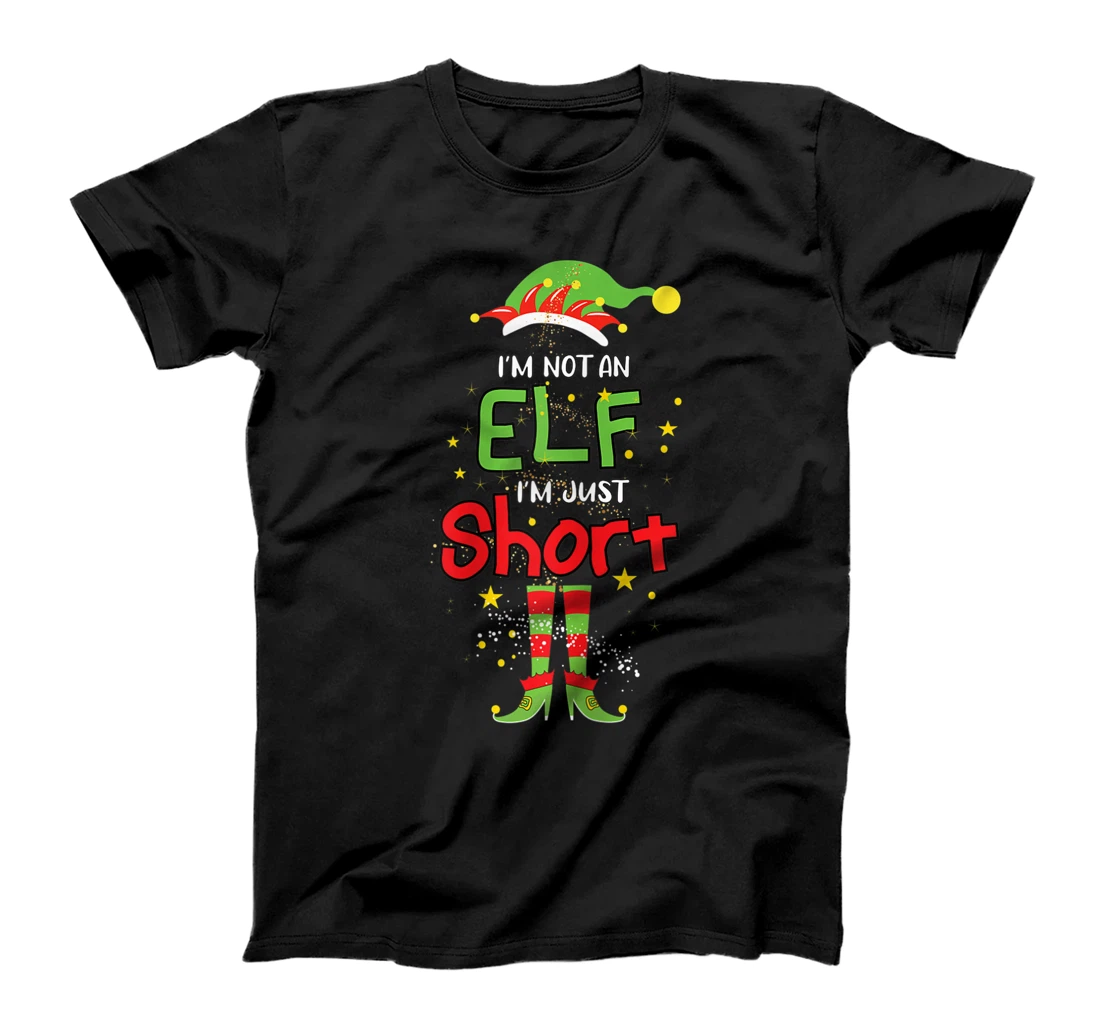 I'm Not An ELF I'm Just Short Christmas ELF Funny Pajama T-Shirt, Women T-Shirt